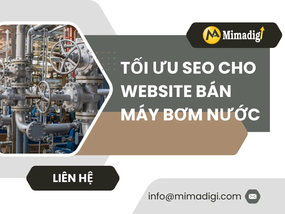 Tối ưu SEO cho website bán máy bơm nước tại mima