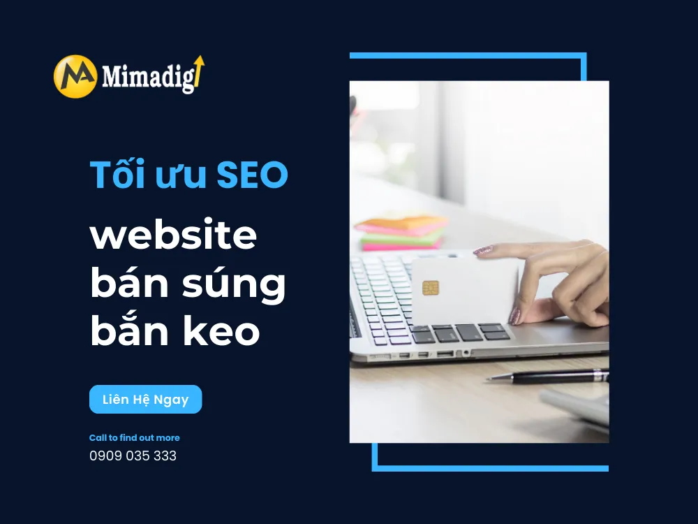 Tối ưu SEO cho website bán súng bắn keo tại mima