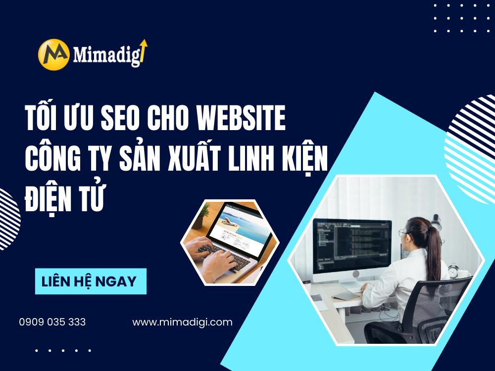 Tối ưu SEO cho website công ty sản xuất linh kiện điện tử tại mima