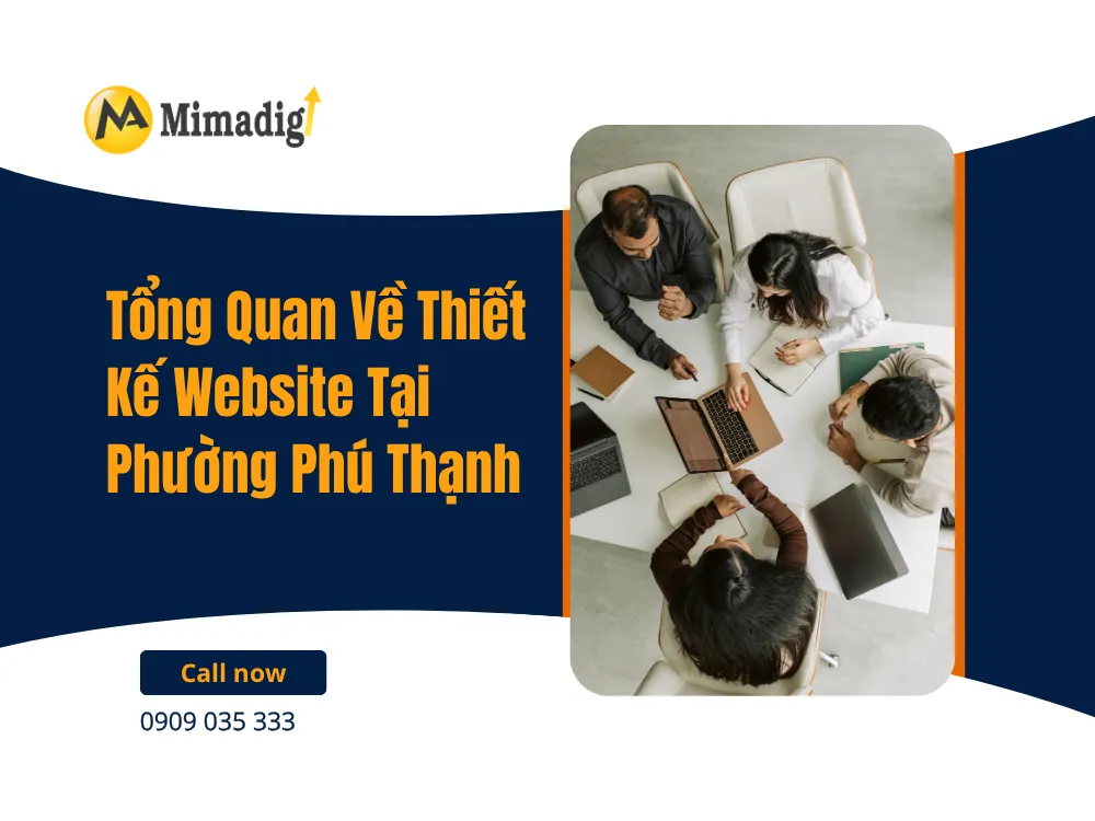 Tổng Quan Về Thiết Kế Website Tại Phường Phú Thạnh tại mima