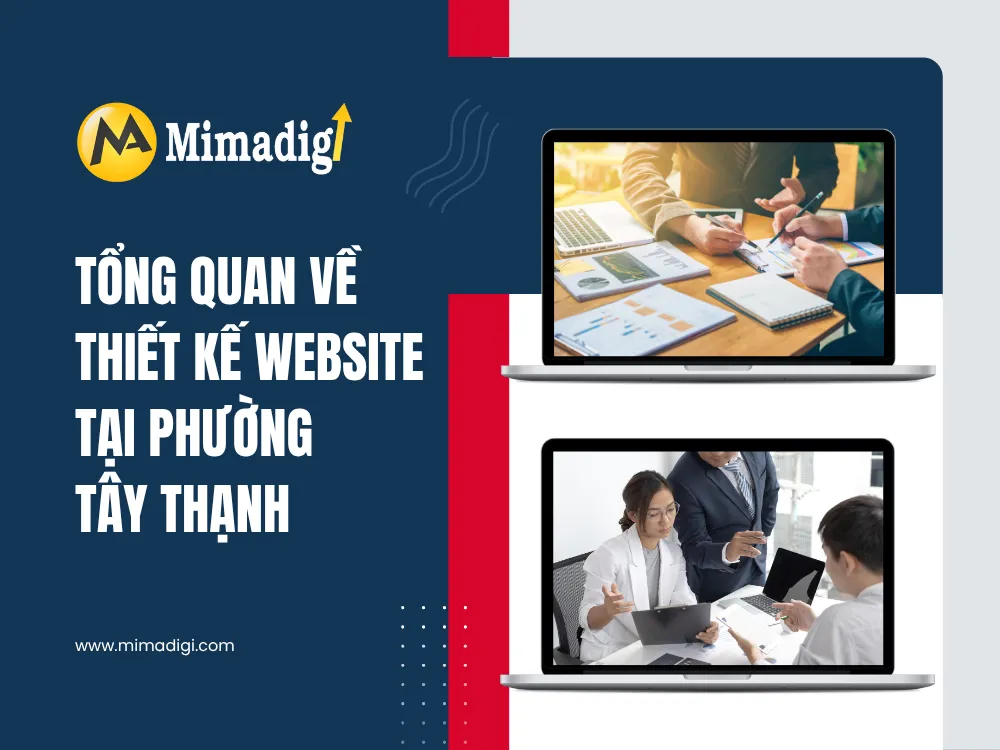 Tổng Quan Về Thiết Kế Website Tại Phường Tây Thạnh tại mima