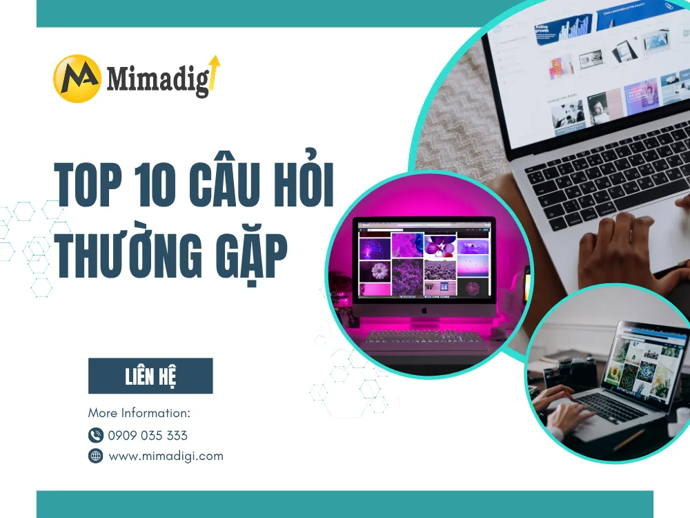 Top 10 câu hỏi thường gặp tại mima