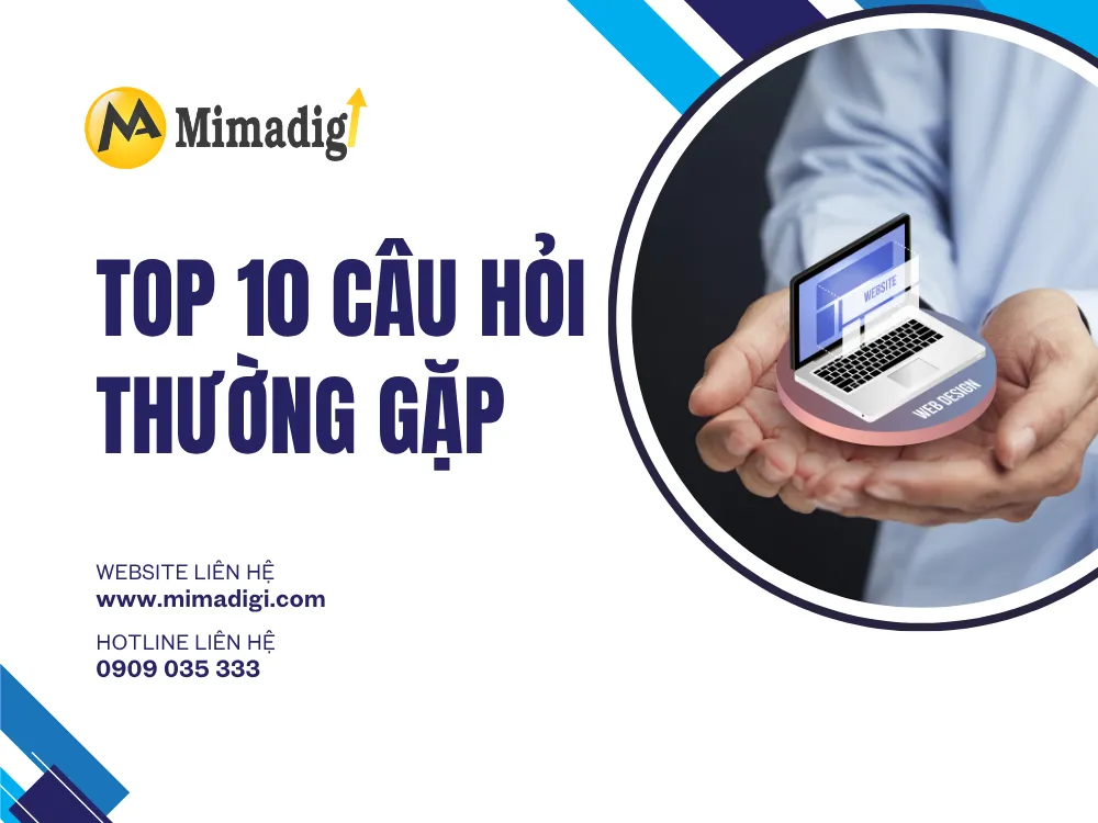 top 10 câu hỏi thường gặp tại mima