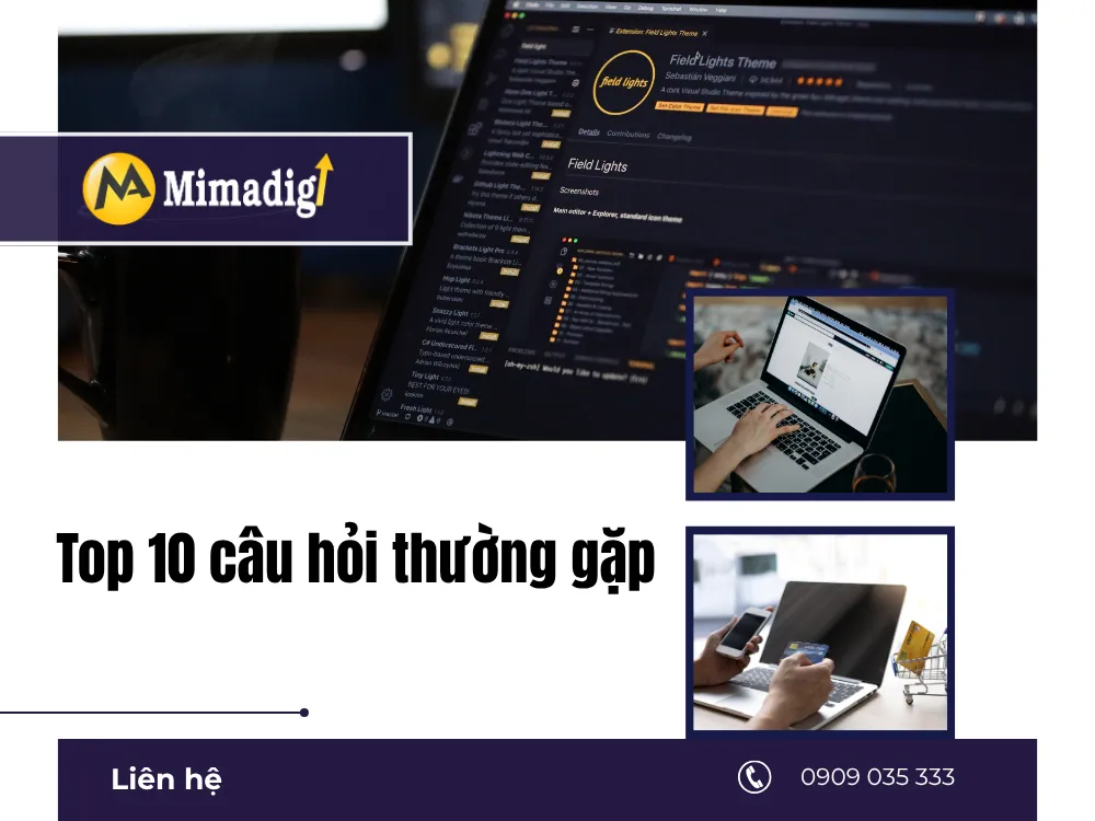 Top 10 câu hỏi thường gặp tại mima