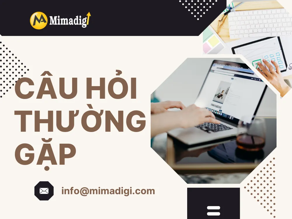 Top 10 câu hỏi thường gặp tại mima