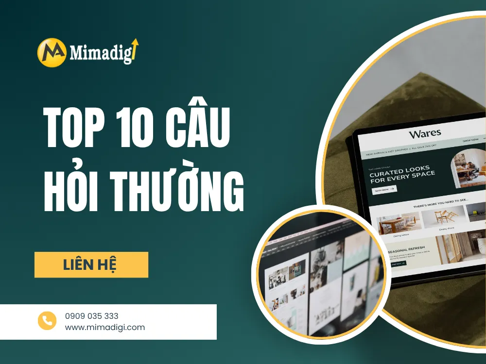 Top 10 câu hỏi thường gặp tại mima