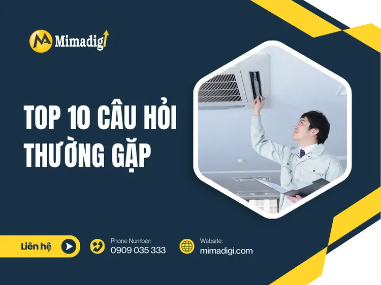 Top 10 câu hỏi thường gặp khi Thiết kế website bảo trì máy lạnh định kỳ tại mima
