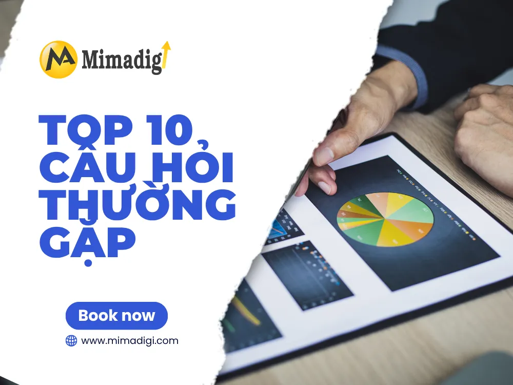 Top 10 câu hỏi thường gặp tại mima