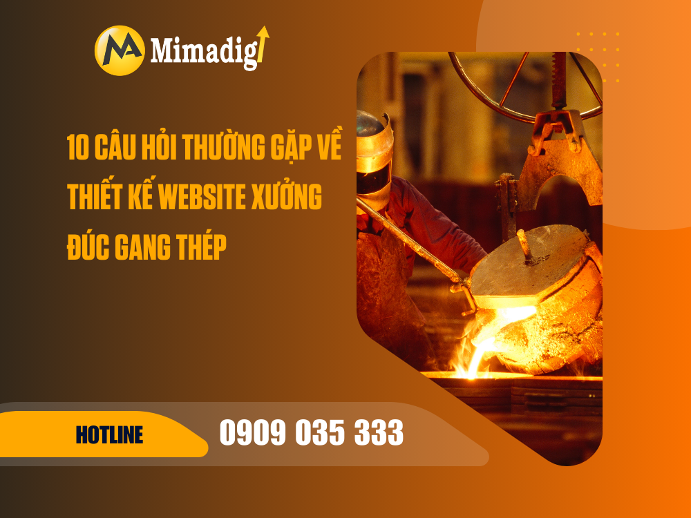 Thiết kế website xưởng đúc gang thép tại mimadigi