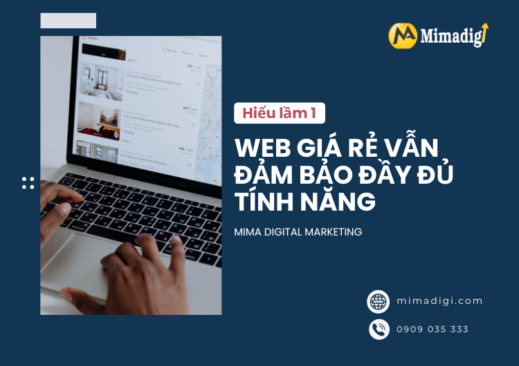 Những hiểu lầm thường gặp về web giá rẻ tại Mima