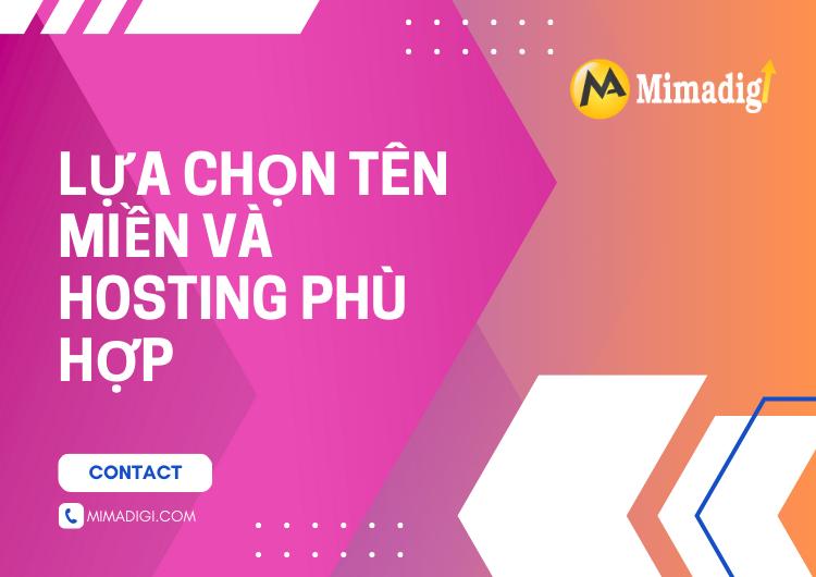 Bước 2: Lựa Chọn Tên Miền và Hosting Phù Hợp tại Mima
