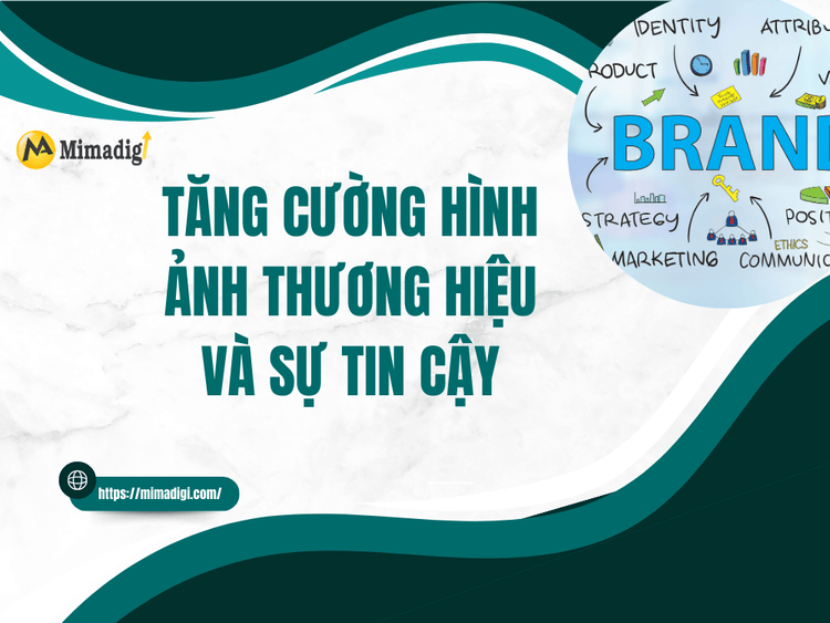 Tăng Cường Hình Ảnh Thương Hiệu Và Sự Tin Cậy tại MIMA