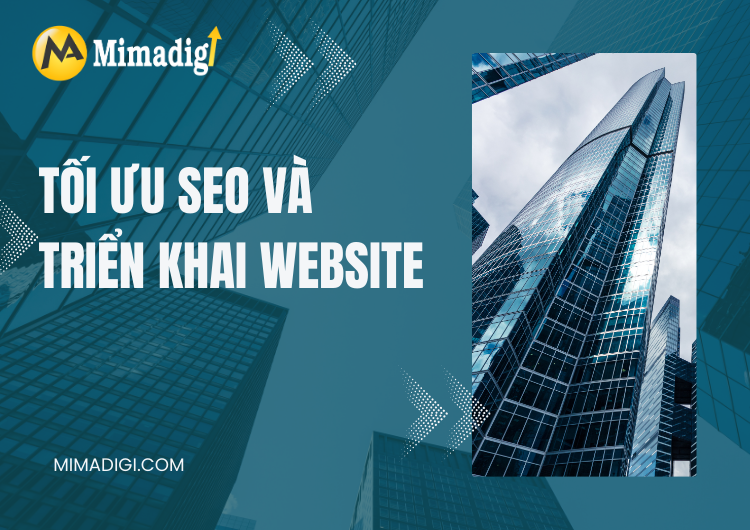 Bước 5: Tối Ưu SEO Và Triển Khai Website tại Mima