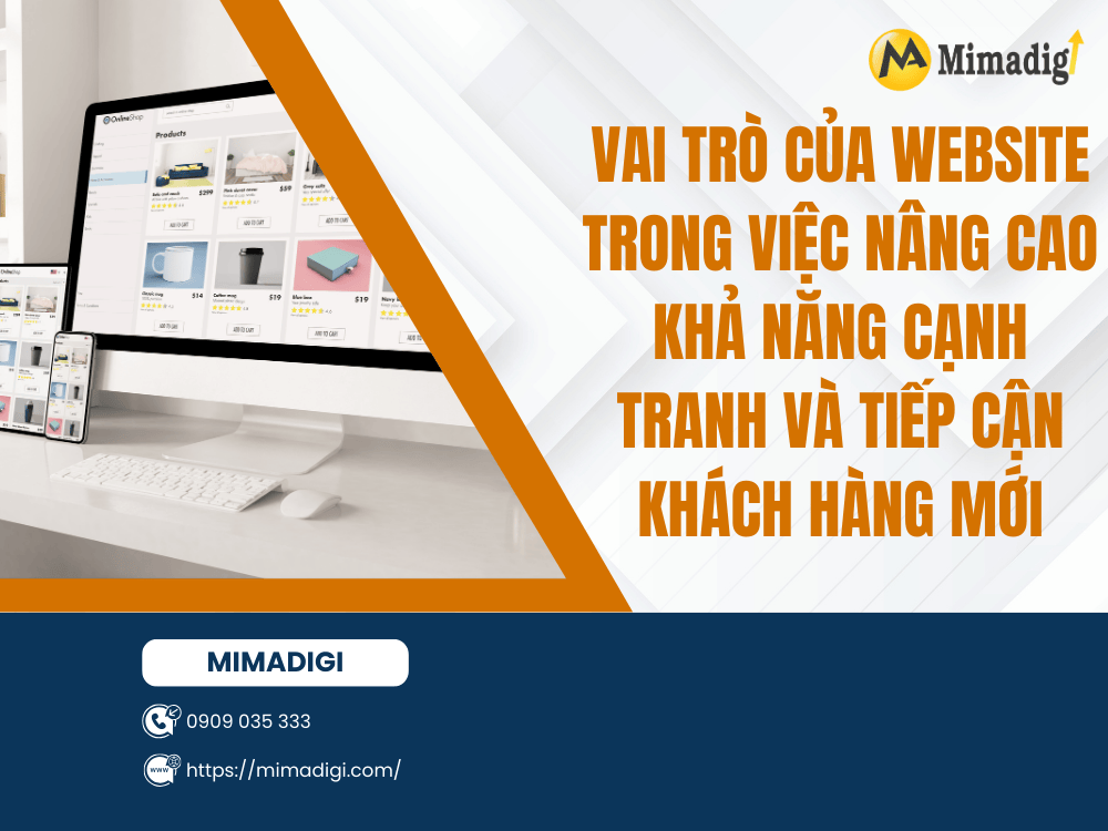 Vai trò của website trong việc nâng cao khả năng cạnh tranh và tiếp cận khách hàng mới tại MIMA