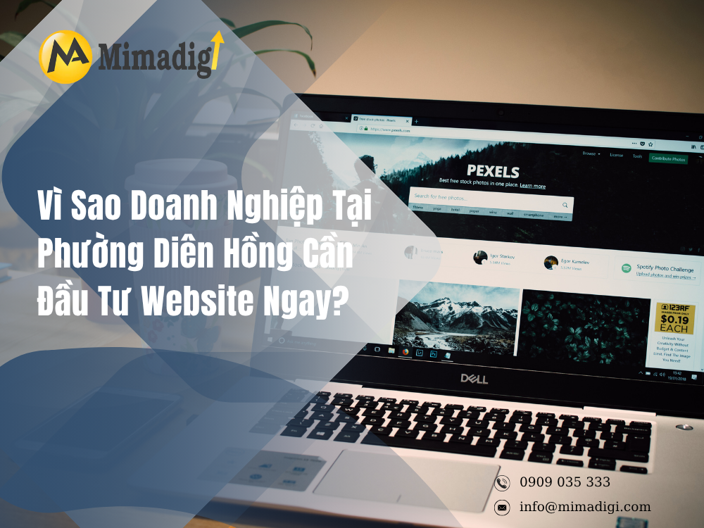 Vì Sao Doanh Nghiệp Tại Phường Diên Hồng Cần Đầu Tư Website Ngay? tại mima