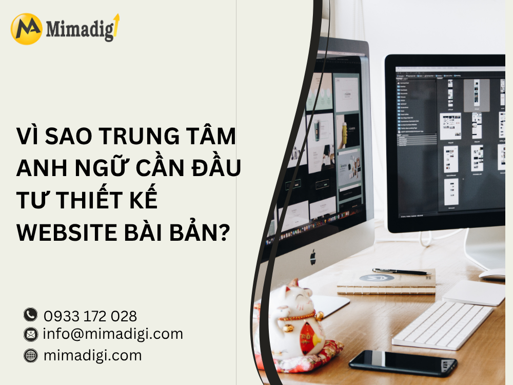 Vì sao trung tâm anh ngữ cần đầu tư thiết kế website bài bản? tại mimadigi