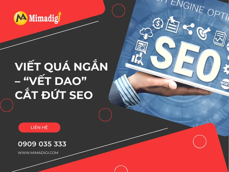 Viết quá ngắn – “vết dao” cắt đứt SEO tại mima