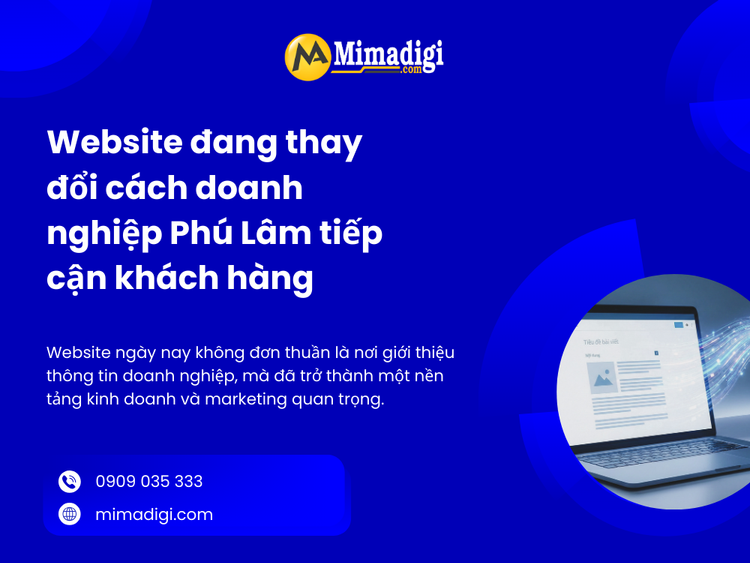 Website đang thay đổi cách doanh nghiệp Phú Lâm tiếp cận khách hàng