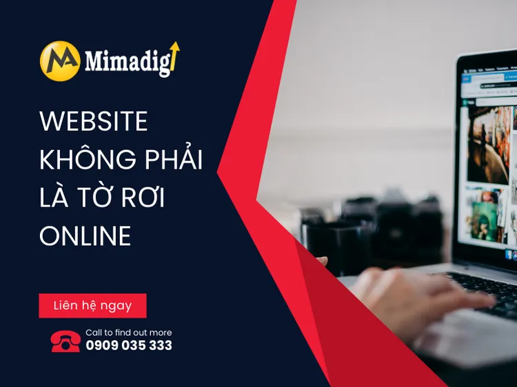 Website Không Phải Là Tờ Rơi Online – Nó Phải BÁN ĐƯỢC HÀNG tại mima