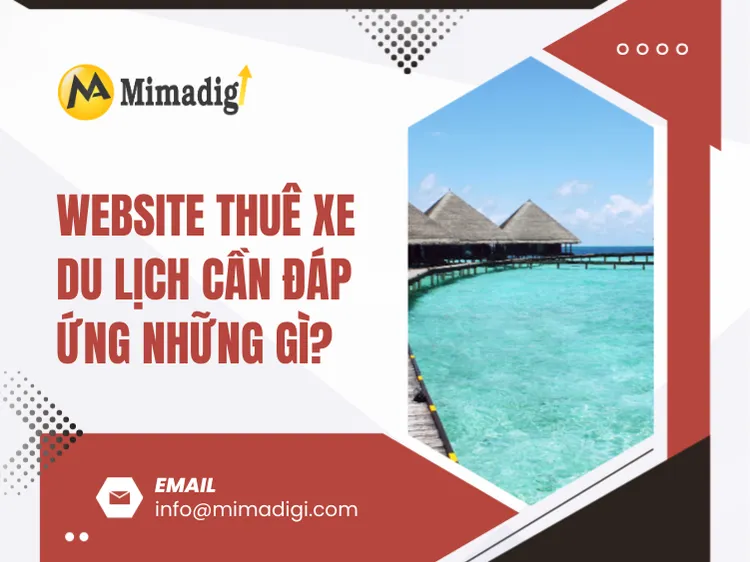 Website thuê xe du lịch cần đáp ứng những gì? tại mima