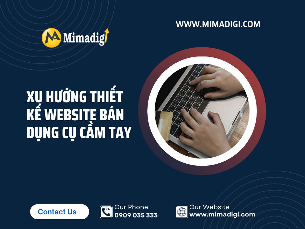 Xu hướng thiết kế website bán dụng cụ cầm tay tại mima