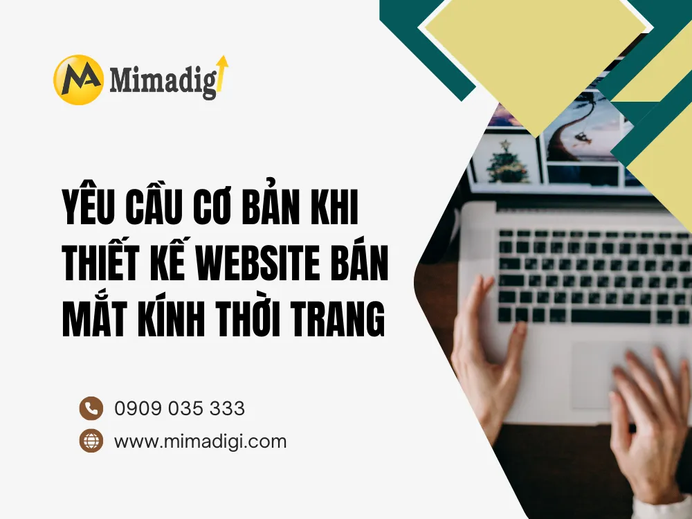 Yêu Cầu Cơ Bản Khi Thiết Kế Website Bán Mắt Kính Thời Trang tại mima