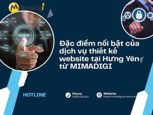 Thiết kế website tại Hưng Yên – Giao diện độc quyền, dễ chỉnh sửa của mimadigi