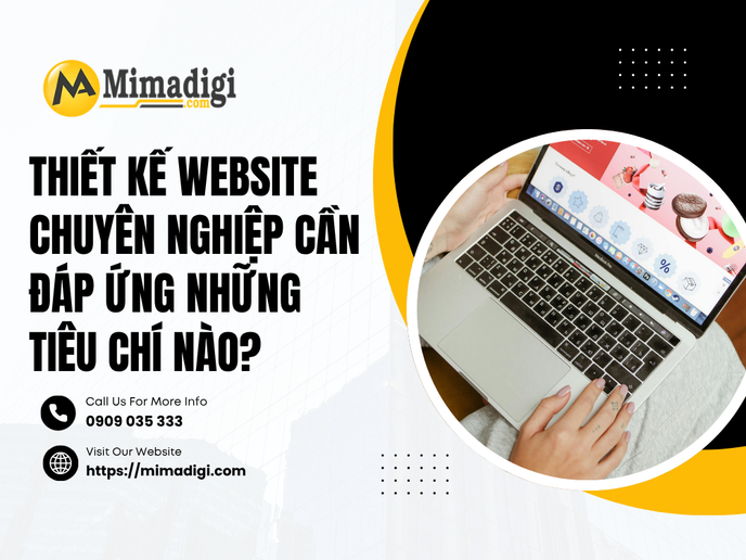 Thiết Kế Website Chuyên Nghiệp Cần Đáp Ứng Những Tiêu Chí Nào?