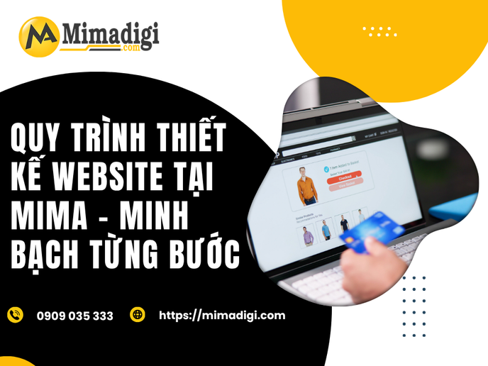 Quy Trình Thiết Kế Website Tại MIMA – Minh Bạch Từng Bước