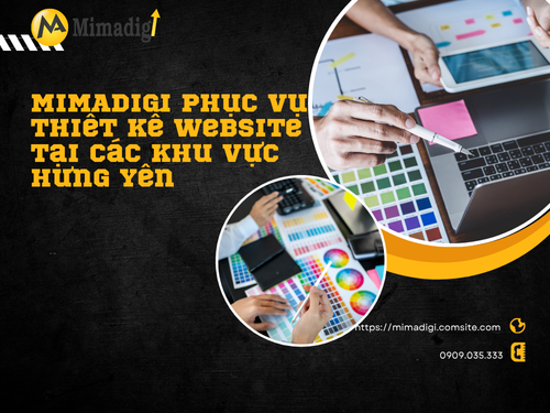 Thiết kế website tại Hưng Yên – Giao diện độc quyền, dễ chỉnh sửa của mimadigi