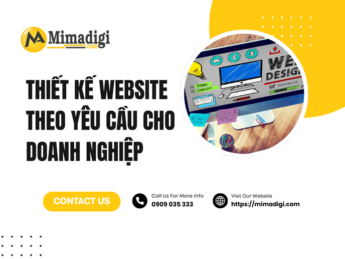 Thiết Kế Website Theo Yêu Cầu Cho Doanh Nghiệp – Giải Pháp Số Độc Đáo Phản Ánh Đúng Bản Sắc Thương Hiệu