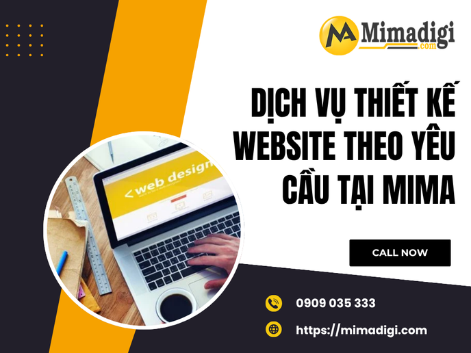 Dịch Vụ Thiết Kế Website Theo Yêu Cầu Tại MIMA