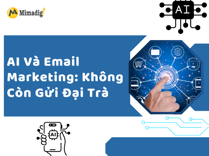 AI and Email Marketing: No More Mass Sending by MIMADIGI