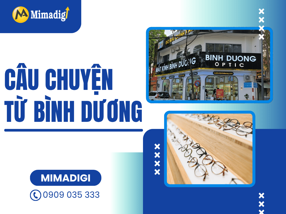 Câu chuyện từ Bình Dương – Anh Sảng và cửa hàng Mắt Kính tại MIMA