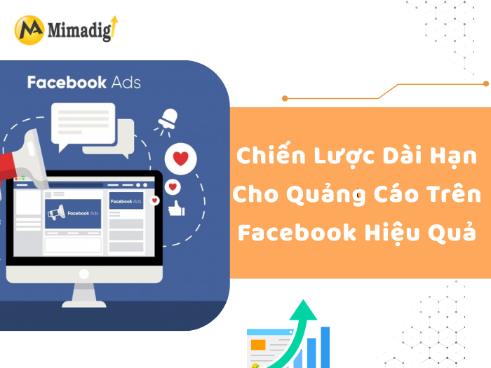 Long-Term Strategy For Effective Facebook Advertising by MIMADIGI