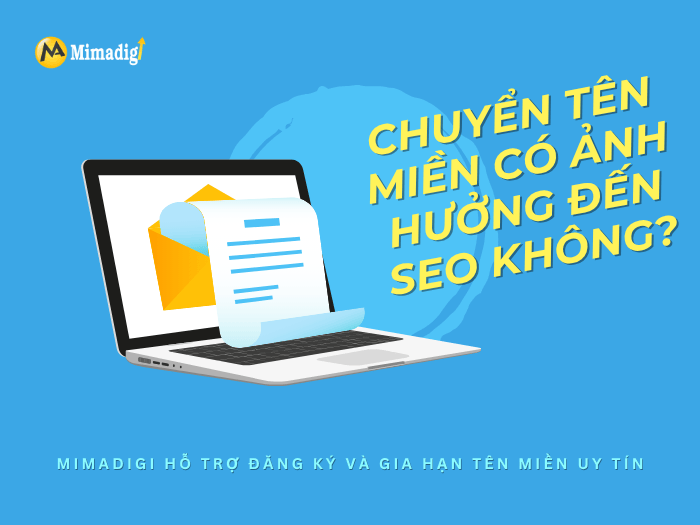 Chuyển tên miền có ảnh hưởng đến SEO không?
