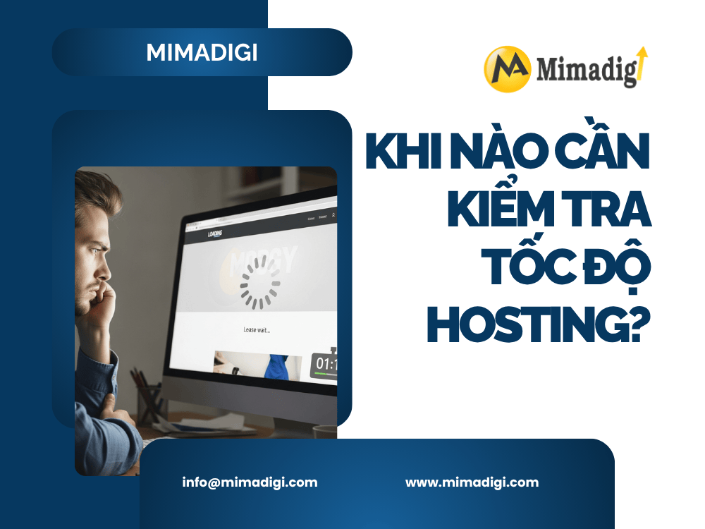 Hosting ảnh hưởng thế nào đến tốc độ website? tại MIMADIGI