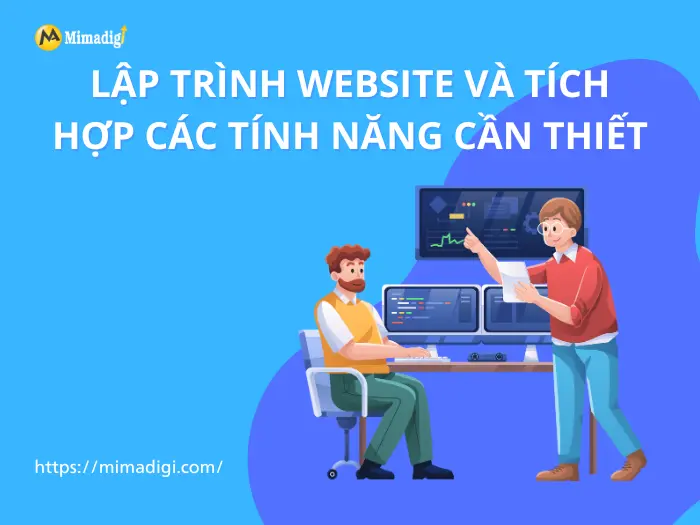 Lập Trình Website Và Tích Hợp Các Tính Năng Cần Thiết