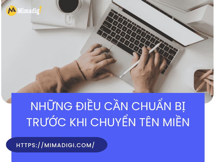 Những điều cần chuẩn bị trước khi chuyển tên miền