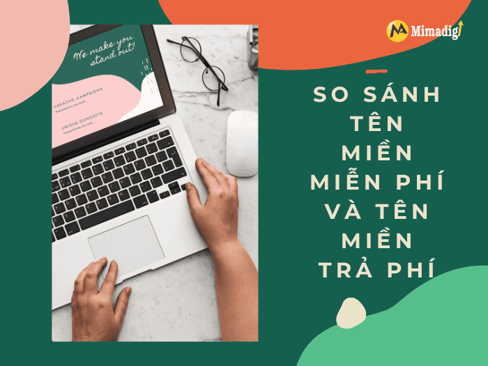 So sánh tên miền miễn phí và tên miền trả phí