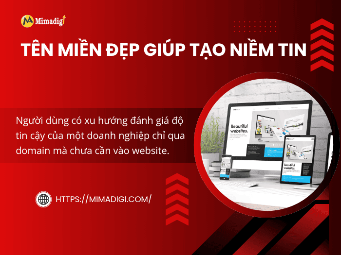 Tên miền đẹp giúp tạo niềm tin ngay cả trước khi khách hàng ghé website