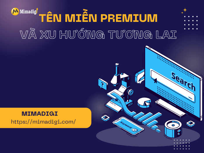 Tên miền Premium và xu hướng tương lai