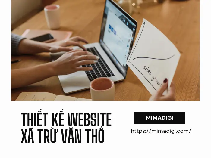 Thiết Kế Website Xã Trừ Văn Thố – Bệ Phóng Số Hóa Cho Doanh Nghiệp Địa Phương