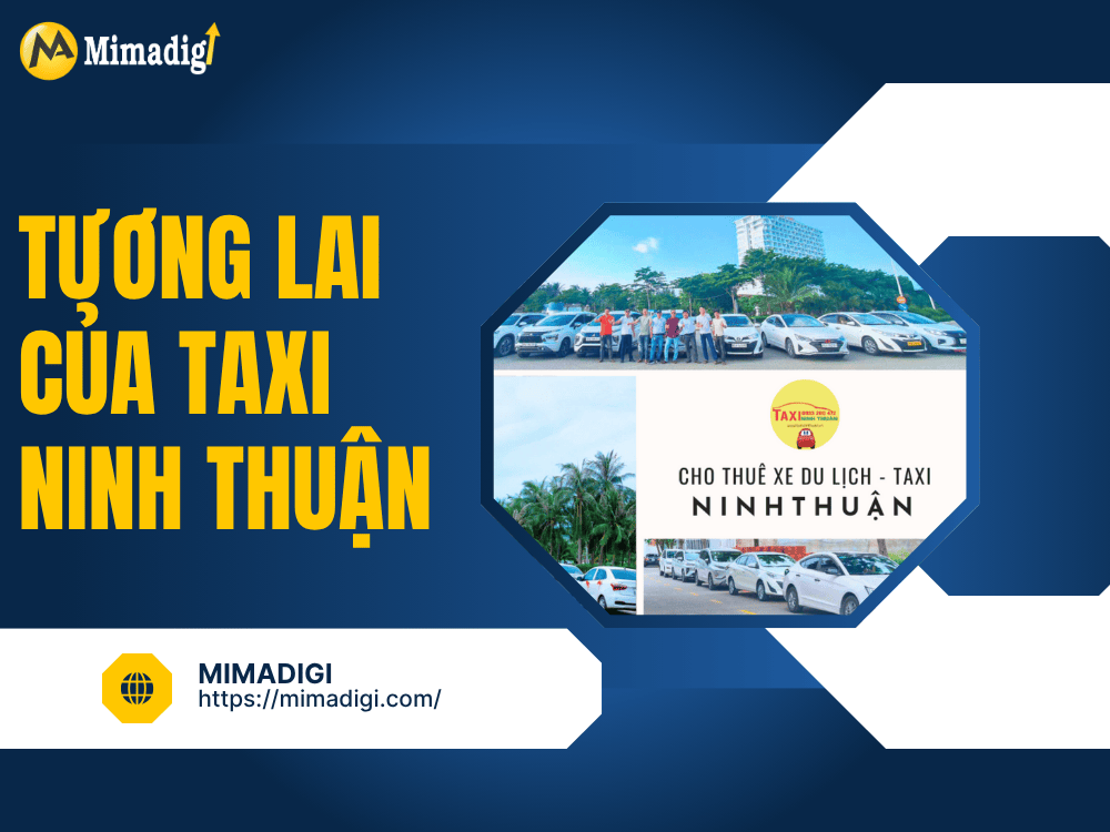 Tương lai của Taxi Ninh Thuận: Tiến xa hơn nữa tại MIMA