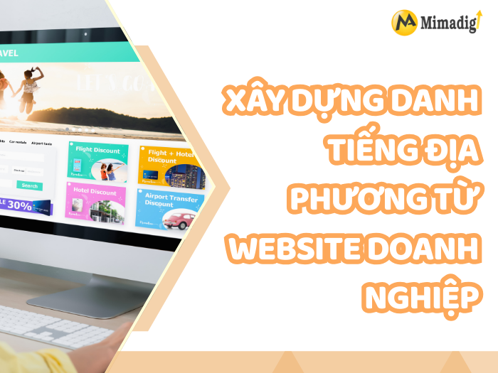 Xây Dựng Danh Tiếng Địa Phương Từ Website Doanh Nghiệp
