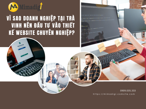 Thiết kế website tại Trà Vinh – Hỗ trợ kỹ thuật trọn đời của mimadigi