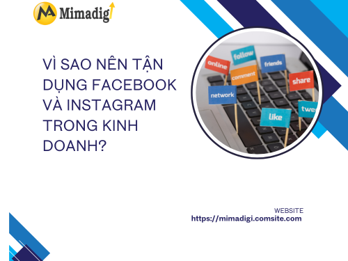 Social Media Marketing tận dụng Facebook, Instagram để tăng doanh số của mimadigi