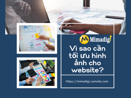 Tối ưu hình ảnh trong website để tăng tốc độ và SEO của mimadigi