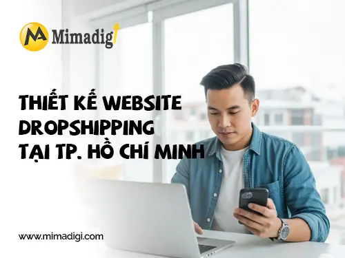 Thiết kế website dropshipping tại TP. Hồ Chí Minh mimadigi