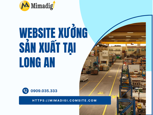 Website xưởng sản xuất tại Long An tại mimadigi